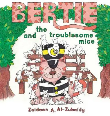 Bertie i kłopotliwe myszy - Bertie and the Troublesome Mice