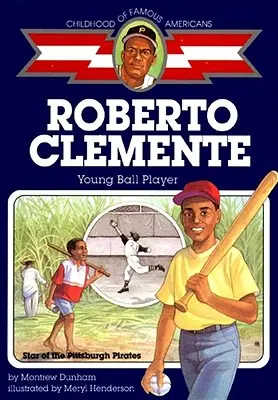 Roberto Clemente: Młody piłkarz - Roberto Clemente: Young Ball Player