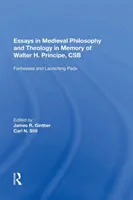 Eseje z filozofii i teologii średniowiecznej poświęcone pamięci Waltera H. Principe'a, CSB: Twierdze i wyrzutnie - Essays in Medieval Philosophy and Theology in Memory of Walter H. Principe, CSB: Fortresses and Launching Pads