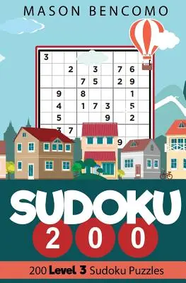 Sudoku 200: Średnie łamigłówki dla zaawansowanych początkujących - Sudoku 200: Medium Puzzles for the Advanced Beginner