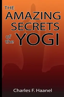 Niesamowite sekrety joginów - Amazing Secrets of the Yogi