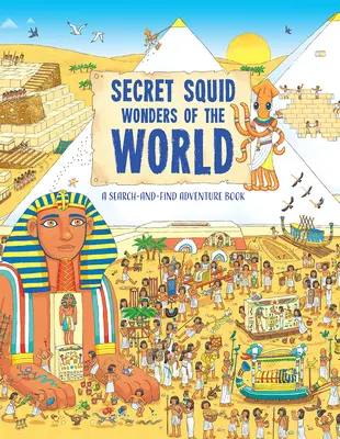 Secret Squid's Wonders of the World: Przygoda w poszukiwaniu i odnajdywaniu - Secret Squid's Wonders of the World: A Search-And-Find Adventure