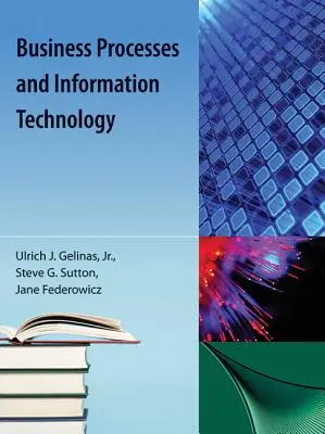 Procesy biznesowe i technologie informacyjne - Business Processes and Information Technology