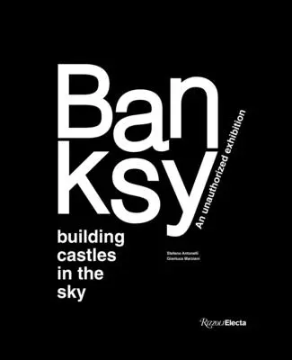 Banksy: Budowanie zamków na niebie - Banksy: Building Castles in the Sky