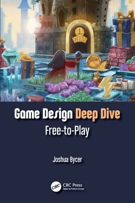 Dogłębne projektowanie gier: Free-to-Play - Game Design Deep Dive: Free-to-Play