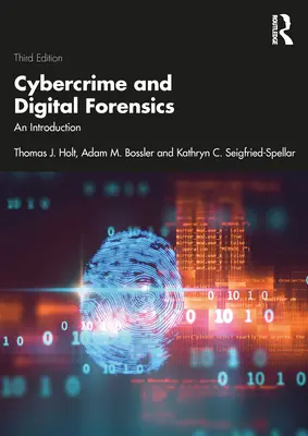 Cyberprzestępczość i kryminalistyka cyfrowa: Wprowadzenie - Cybercrime and Digital Forensics: An Introduction