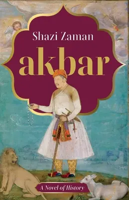 Akbar: powieść historyczna - Akbar a Novel of History