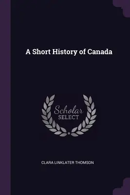 Krótka historia Kanady - A Short History of Canada