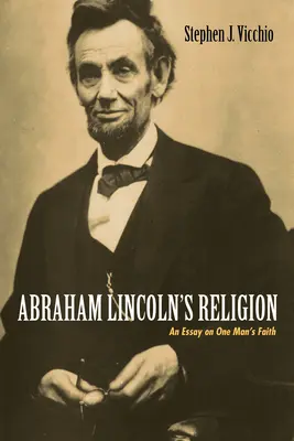 Religia Abrahama Lincolna - Abraham Lincoln's Religion