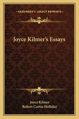 Eseje Joyce Kilmer - Joyce Kilmer's Essays