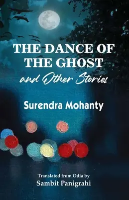 Taniec ducha i inne opowieści - The Dance of the Ghost and Other Stories