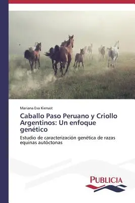 Caballo Paso Peruano y Criollo Argentinos: Un enfoque gentico