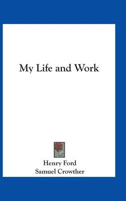 Moje życie i praca - My Life and Work