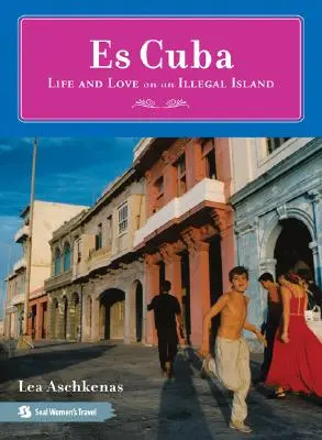 Es Cuba: Życie i miłość na nielegalnej wyspie - Es Cuba: Life and Love on an Illegal Island