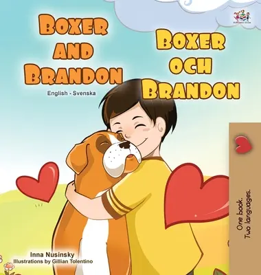 Boxer i Brandon (angielsko-szwedzka dwujęzyczna książka dla dzieci) - Boxer and Brandon (English Swedish Bilingual Book for Kids)