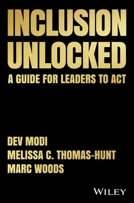 Inclusion Unlocked: Przewodnik dla liderów po ACT - Inclusion Unlocked: A Guide for Leaders to ACT