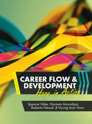 Przebieg i rozwój kariery: Nadzieja w działaniu - Career Flow and Development: Hope in Action