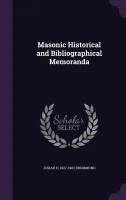 Masońskie memoranda historyczne i bibliograficzne - Masonic Historical and Bibliographical Memoranda