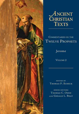 Komentarze do dwunastu proroków: Tom 2 Tom 2 - Commentaries on the Twelve Prophets: Volume 2 Volume 2