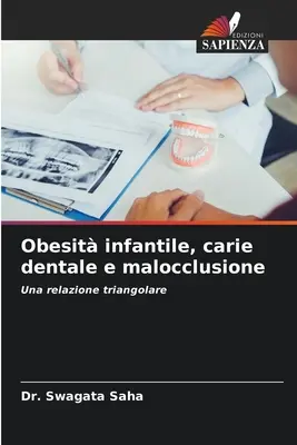 Otyłość u niemowląt, choroby zębów i wady zgryzu - Obesit infantile, carie dentale e malocclusione