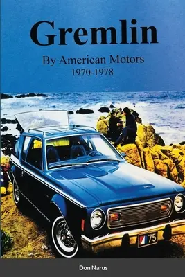 Gremlin produkcji American Motors 1970-1978 - Gremlin by American Motors 1970-1978