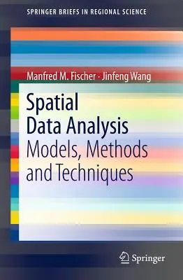 Analiza danych przestrzennych: Modele, metody i techniki - Spatial Data Analysis: Models, Methods and Techniques