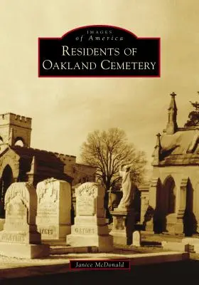 Mieszkańcy cmentarza Oakland - Residents of Oakland Cemetery