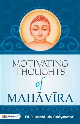 Motywujące myśli Mahawiry - Motivating Thoughts of Mahavira
