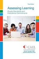 Ocena nauczania: Standardy jakości i zobowiązania instytucjonalne - Assessing Learning: Quality Standards and Institutional Commitments