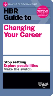 Przewodnik HBR po zmianie ścieżki kariery - HBR Guide to Changing Your Career