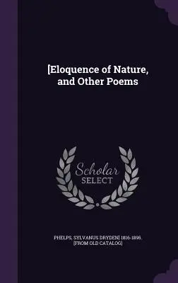 [Elokwencja natury i inne wiersze - [Eloquence of Nature, and Other Poems