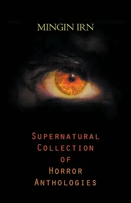 Nadprzyrodzona kolekcja antologii horrorów - Supernatural Collection of Horror Anthologies