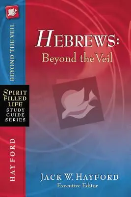 Hebrajczycy: Poza zasłoną - Hebrews: Beyond the Veil