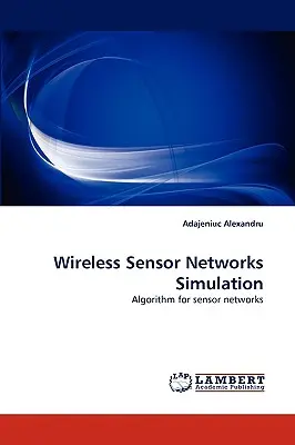 Symulacja bezprzewodowych sieci czujników - Wireless Sensor Networks Simulation