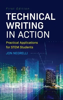 Technical Writing in Action: Praktyczne zastosowania dla studentów STEM - Technical Writing in Action: Practical Applications for STEM Students