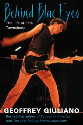 Za niebieskimi oczami: życie Pete'a Townshenda - Behind Blue Eyes: The Life of Pete Townshend