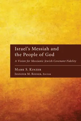 Izraelski Mesjasz i lud Boży - Israel's Messiah and the People of God
