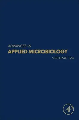 Postępy mikrobiologii stosowanej: Tom 124 - Advances in Applied Microbiology: Volume 124