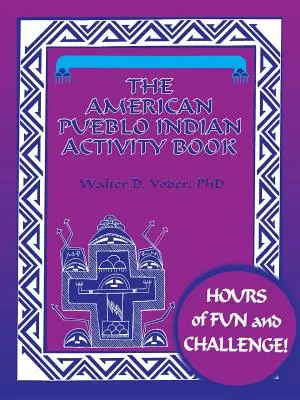 Książka z ćwiczeniami dotyczącymi amerykańskich Indian Pueblo - The American Pueblo Indian Activity Book