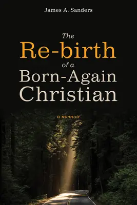 Ponowne narodziny narodzonego na nowo chrześcijanina - The Re-birth of a Born-Again Christian