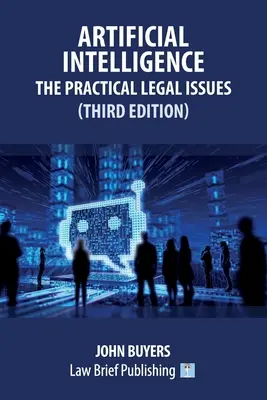 Sztuczna inteligencja - praktyczne zagadnienia prawne (wydanie trzecie) - Artificial Intelligence - The Practical Legal Issues (Third Edition)