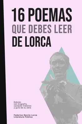 16 wierszy, które trzeba przeczytać Lorki - 16 poemas que debes leer de Lorca