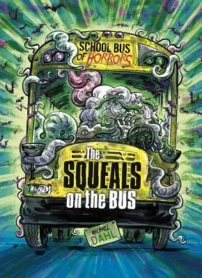 Pisk w autobusie: książka 4D - The Squeals on the Bus: A 4D Book