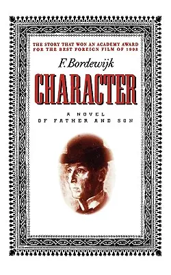 Charakter: Powieść o ojcu i synu - Character: A Novel of Father and Son