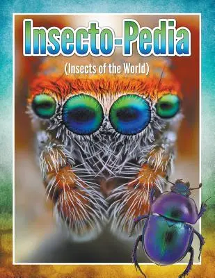 Insecto-Pedia (Owady świata) - Insecto-Pedia (Insects of the World)