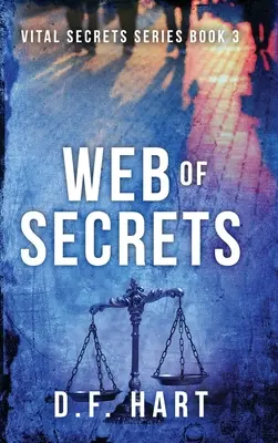 Sieć tajemnic: Witalne sekrety, Księga trzecia - Web of Secrets: Vital Secrets, Book Three