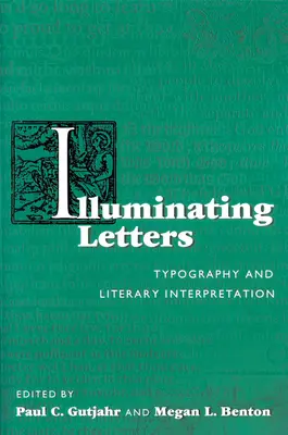 Illuminating Letters: Typografia i interpretacja literacka - Illuminating Letters: Typography and Literary Interpretation