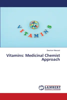 Witaminy: Podejście chemika medycznego - Vitamins: Medicinal Chemist Approach