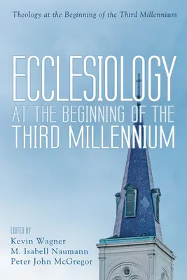 Eklezjologia na początku trzeciego tysiąclecia - Ecclesiology at the Beginning of the Third Millennium