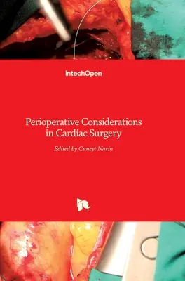 Rozważania okołooperacyjne w kardiochirurgii - Perioperative Considerations in Cardiac Surgery